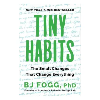 Tiny Habits - Bj Fogg