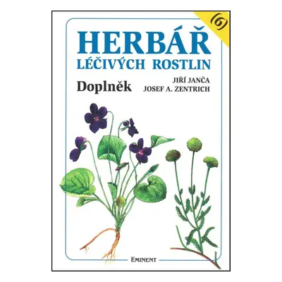 Herbář léčivých rostlin (6) - Ing. Jiří Janča