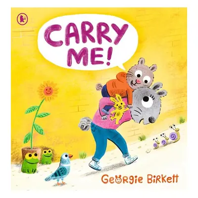 Carry Me! - Georgie Birkett