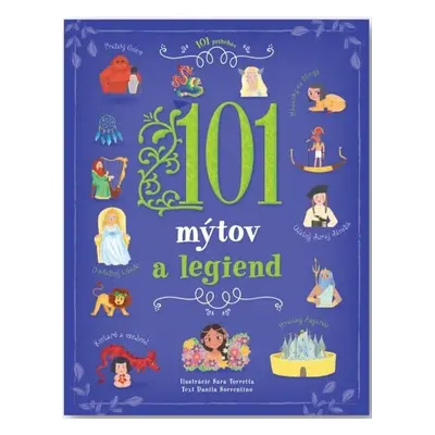 101 mýtov a legiend - Danila Sorrentino