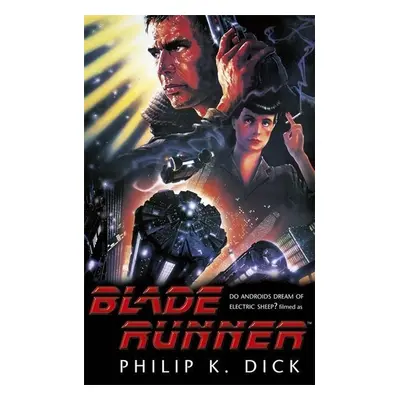 Blade Runner - Philip K. Dick