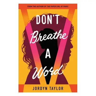 Don't Breathe a Word - Jordyn Taylor