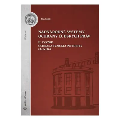 Nadnárodné systémy ochrany ľudských práv - Ján Svák