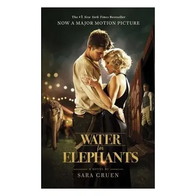 Water for Elephants. Film Tie-In - Sara Gruen