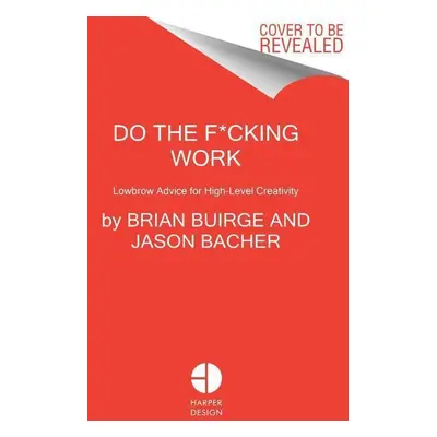 Do the F*cking Work - Jason Bacher