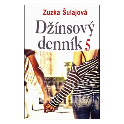 Džínsový denník 5 - Zuzana Šulajová