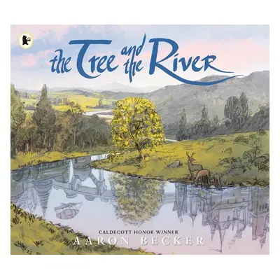 The Tree and the River - Aaron Becker