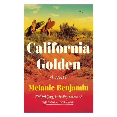 California Golden - Melanie Benjamin