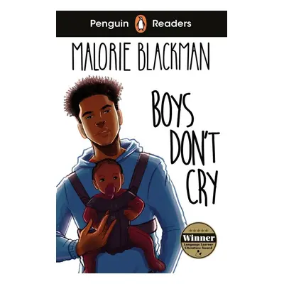 Penguin Readers Level 5: Boys Don't Cry (ELT Graded Reader) - Malorie Blackman