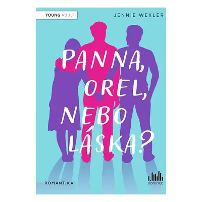 Panna, orel, nebo láska? - Jennie Wexler