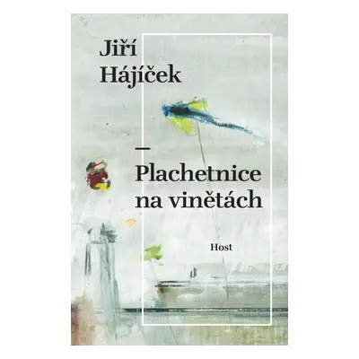 Plachetnice na vinětách - Jiří Hájíček