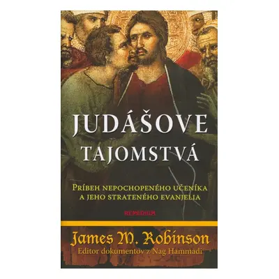 Judášove tajomstvá - James M. Robinson