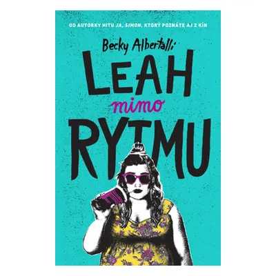 Leah mimo rytmu - Becky Albertalli