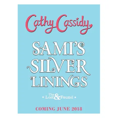 Sami's Silver Lining (The Lost and Found Book Two) - Cathy Cassidy