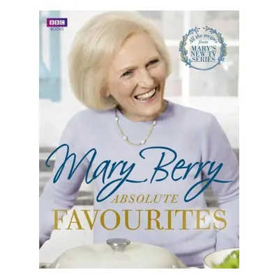 Mary Berry's Absolute Favourites - Mary Berry