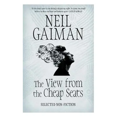 The View from the Cheap Seats - Neil Gaiman