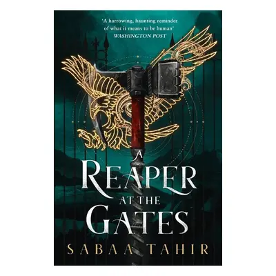 An Ember in the Ashes 3. A Reaper at the Gates - Sabaa Tahir