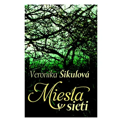 Miesta v sieti - Anna Šikulová, PhDr.