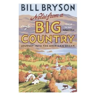 Notes from a Big Country - Bill Bryson