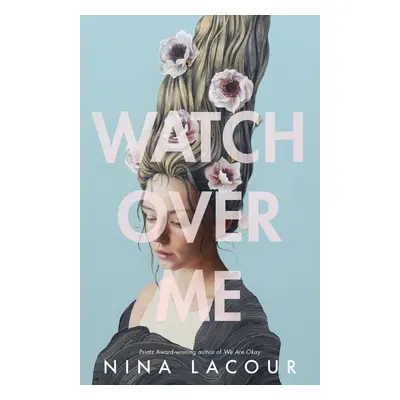 Watch Over Me - Nina LaCour