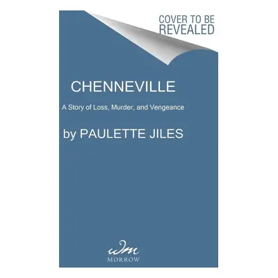 Chenneville - Paulette Jiles