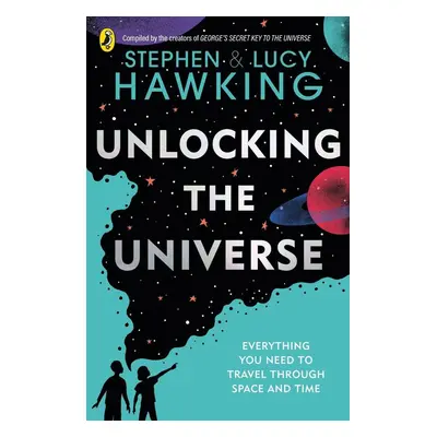 Unlocking the Universe - Lucy Hawking