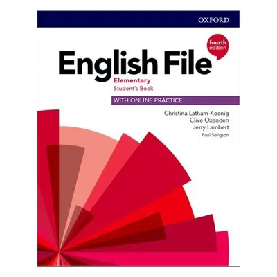 English File Fourth Edition Elementary Student's Book with Online Practice - Christina Latham-K