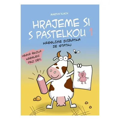 Hrajeme si s pastelkou 1 - Martin Vlach