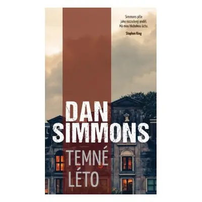 Temné léto - Dan Simmons