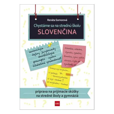 Chystáme sa na strednú školu Slovenčina - Renáta Somorová