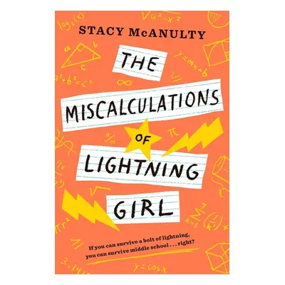 The Miscalculations of Lightning Girl - Stacy McAnulty