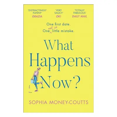 What Happens Now? - Sophia Money-Coutts