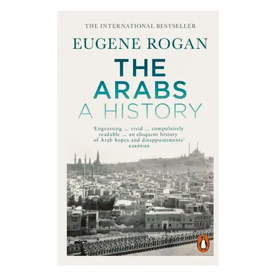 The Arabs - Eugene Rogan