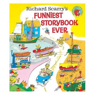 Richard Scarry's Funniest Storybook Ever! - Richard Scarry