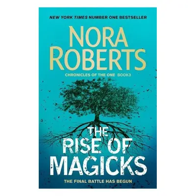 The Rise of Magicks - Nora Roberts