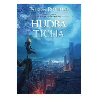 Hudba ticha - Patrick Rothfuss