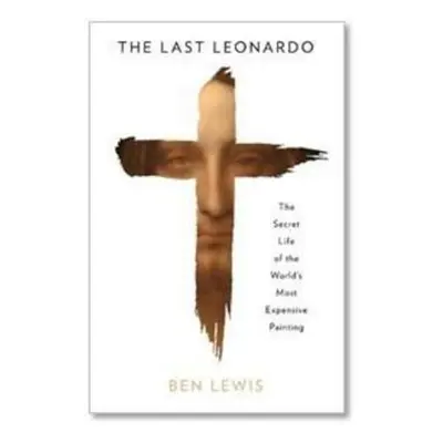 The Last Leonardo - Ben Lewis