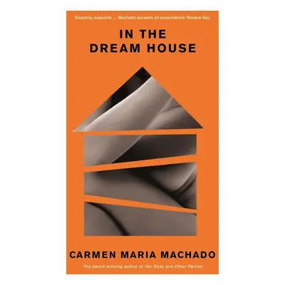 In the Dream House - Carmen Maria Machado