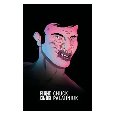 Fight Club - Chuck Palahniuk