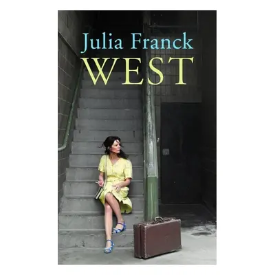 West - Julia Franck