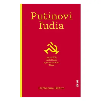 Putinovi ľudia - Catherine Beltonová