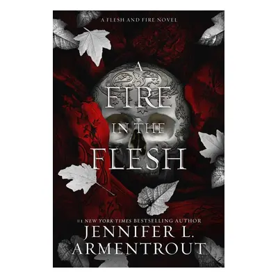 A Fire in the Flesh - Jennifer L. Armentroutová