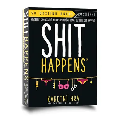 Shit Happens 50 odstínů hnědi - Autor Neuveden