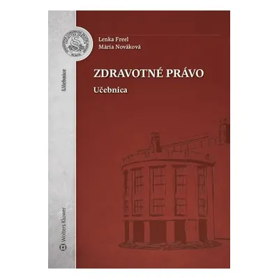 Zdravotné právo - Lenka Freel