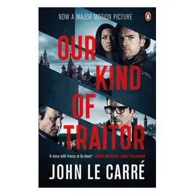 Our Kind of Traitor - John le Carré