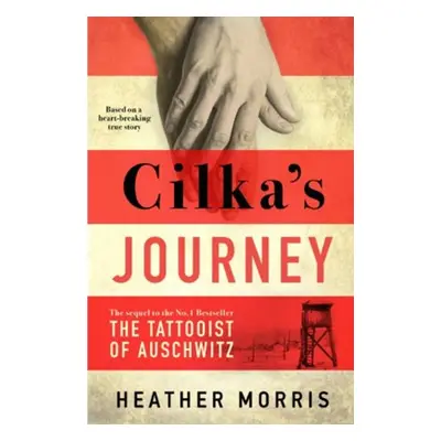 Cilka's Journey - Heather Morrisová