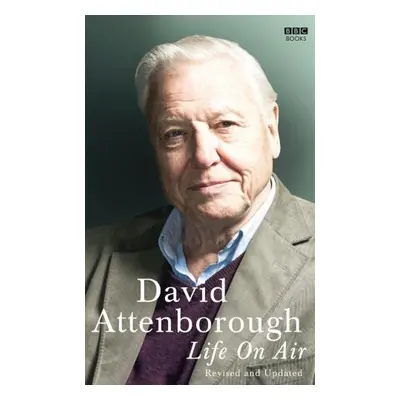 Life on Air - David Attenborough Sir