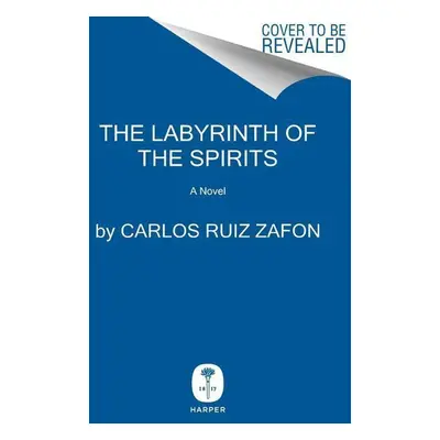 The Labyrinth of the Spirits - Carlos Ruiz Zafón