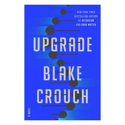 Upgrade - Blake Crouch