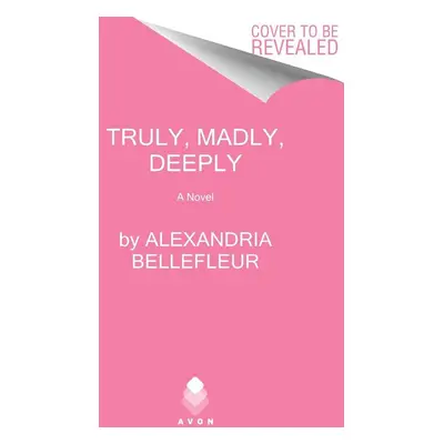 Truly, Madly, Deeply - Autor Neuveden